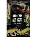 Red Eye & Other Leaf Frog af Jerry G. Walls