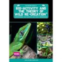 Arcadia Bio-Activity and the theory of wild re-creation